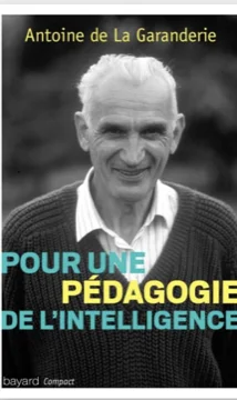 Couverture de l'ouvrage « Pour une pédagogie de l'intelligence » d'Antoine de La Garanderie